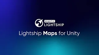 Introducing Lightship Maps