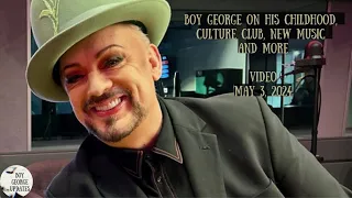 BOY GEORGE ON HIS CHILDHOOD, CULTURE CLUB, NEW MUSIC AND MORE | TCL VIDEO INTERVIEW | MAY 3, 2024