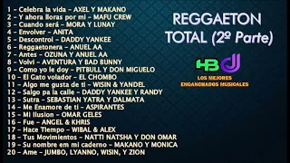 Reggaeton Total (2º Parte) [Lo mejor de todas las épocas] - HBDJ
