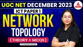 UGC NET ICT PAPER 1 | UGC NET ICT Network Topology By Sanskriti Jain