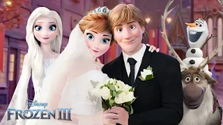 Frozen 3 Edit: Queen Anna and Kristoff getting married in Arendelle