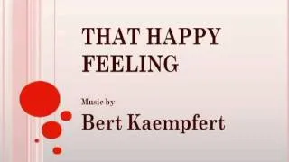 Bert Kaempfert - That Happy Feeling