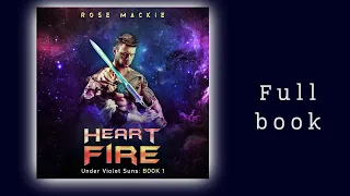 Heart Fire: A Sci Fi Alien Romance Audiobook (Full Length)