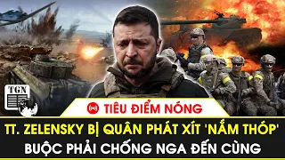 🔴Tiêu điểm nóng | TT. Zelensky bị quân phát xít đe dọa tính mạng buộc phải chống Nga đến cùng