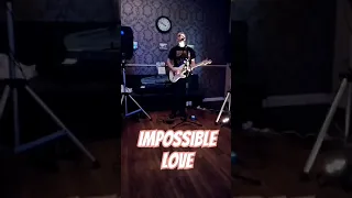 Impossible Love