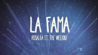 ROSALÍA ft. The Weeknd - LA FAMA (Letra/Lyrics)