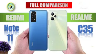 Redmi Note 11 Vs Realme C35 Full Comparison | Which Phone is better choice?