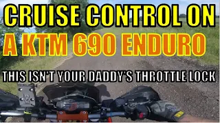 CRUISE CONTROL ON A KTM 690 ENDURO R WILL IT WORK?