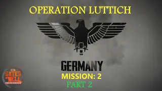 Call to Arms Gates of Hell liberation DLC:  Operation Luttich | Germany Campaign | Mission 2 -part 2