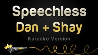 Dan + Shay - Speechless (Karaoke Version)