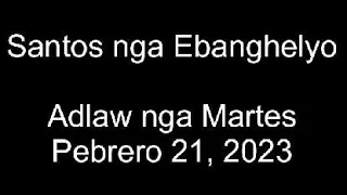 February 21, 2023 Daily Gospel Reading Cebuano Version
