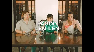 PAGOD LEN-LEN