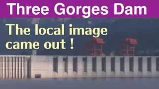 China Three Gorges Dam ● The local image came out ! ● July 30, 2022  ● Water Level