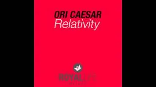 Ori Caesar - Relativity (Original Mix)