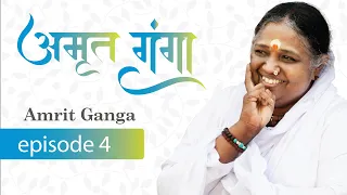 Amrit Ganga - अमृत गंगा - Season 1 Episode 4 - Amma, Mata Amritanandamayi Devi