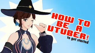 How to be a Vtuber! ✩ How to get started