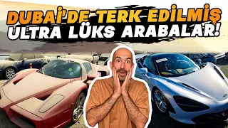 DUBAİ'DE TERKEDİLMİŞ ULTRA LÜKS ARABALAR! 😮 (Ferrari'den Tesla'ya, Lamborghini'den Mercedes'e...)