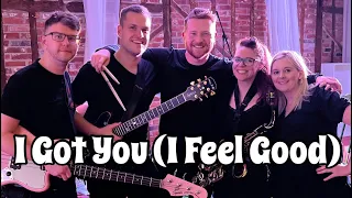 I Got You (I Feel Good) - James Brown - Live Band Cover