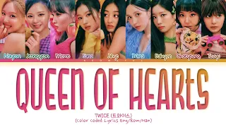 TWICE Queen of Hearts Lyrics (Color Coded Lyrics)