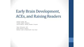 Early Brain Development, Adverse Childhood Experiences (ACEs), and Raising Readers