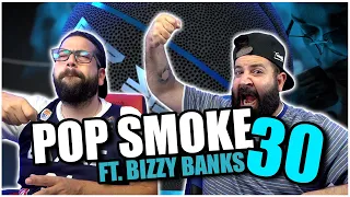 MY GLOCK FULL OF SINS!! Pop Smoke - 30 ft. Bizzy Banks *REACTION!!