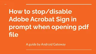 How to stop/disable Adobe Acrobat Sign in prompt when opening pdf file