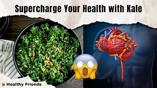 Kale Power: Unleashing the Everyday Superfood | HEALTHY FRIENDS | BESTIE