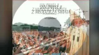 Film DVD: Jan Paweł II z młodzieżą świata w Częstochowie. Jasna Góra 14-15 VIII 1991