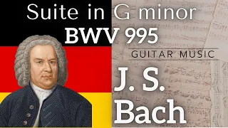 Audio/Score 🇩🇪 J. S. Bach - BWV 995 | Suite no. 3 | #classicalguitar #musicscore