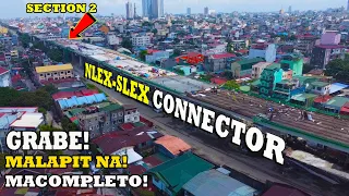 GRABE! MALAPIT NA MABUO HANGGANG MAGSAYSAY | NLEX-SLEX CONNECTOR ROAD UPDATE