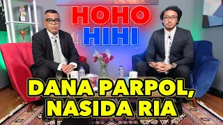 HOHO HIHI - DANA PARPOL, NASIDA RIA (EPISODE 46)