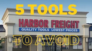 5 Worst Harbor Freight Tools