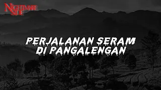 PERJALANAN SERAM DI PANGALENGAN (NIGHTMARE SIDE OFFICIAL 2022) - ARDAN RADIO