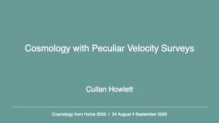 Cullan Howlett | Cosmology with Peculiar Velocity Surveys