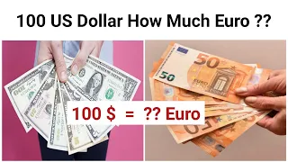 100 Dollar How much Euro | 100 Dollar in Euro | 200 US Dollar equal how much Euro ? dolari u euro