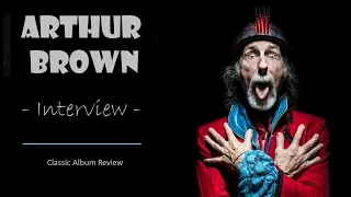 Arthur Brown (Interview): New Album | Hippies & 1960s | The Who | Pink Floyd | Carl Palmer & ELP