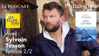 Podcast - Sylvain Tesson • 2/2 : Le précipité de l'écriture