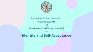 Autistic Insights on Identity and Self-Acceptance