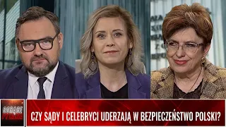 CZY SĄDY I CELEBRYCI UDERZAJĄ W BEZPIECZEŃSTWO POLSKI?