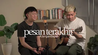 #JanganBaper  | Lyodra - Pesan Terakhir (Cover) | Dewangga Elsandro & Fredo Aquinaldo