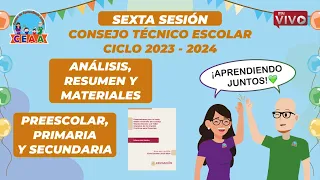 ANÁLISIS COMPLETO Sexta Sesión Consejo Técnico Escolar CTE Abril 2024