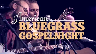 American Bluegrass Gospel Night 2017