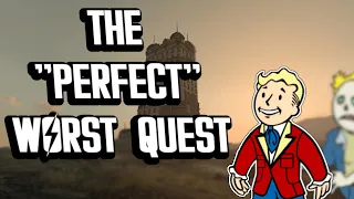 The Perfect Worst Quest In Fallout