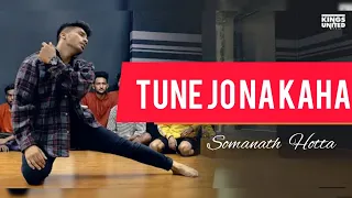 Tune Jo Na Kaha | Contemporary Dance | Somanath Hotta | The Kings