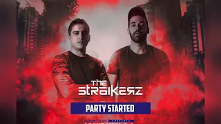 The Straikerz - Party Started [Original Mix]