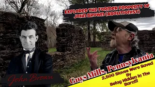 John Brown saved 2,500"SLAVES"by Hiding them in the"BARN"| Tannery, Cemetery, and More...