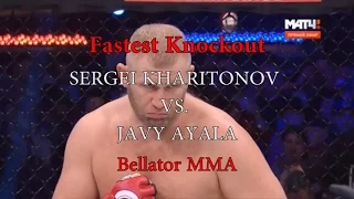 Sergei Kharitonov RUSSIA vs Javy Ayala USA   Bellator MMA   Fastest KO