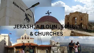 Jerash | Ajloun | Forest Reserve | Churches