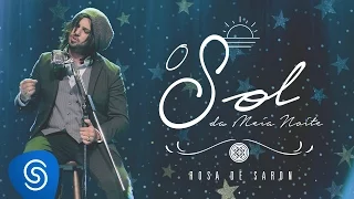 Rosa de Saron - O Sol da Meia Noite (Acústico e Ao Vivo 2/3)