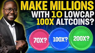 🤑 Make MILLIONS with 10 Lowcap 100X Altcoins? 🚀